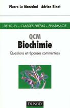 Couverture du livre « Qcm - biochimie » de Le Marechal Binet aux éditions Dunod