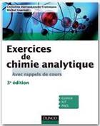 Couverture du livre « Exercices de chimie analytique ; avec rappel de cours » de Christine Herrenknecht-Trottam et Michel Guernet aux éditions Dunod