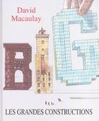 Couverture du livre « Grandes constructions (les) » de Macaulay David aux éditions Ecole Des Loisirs