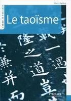 Couverture du livre « Le taoïsme » de Marc Halevy aux éditions Eyrolles