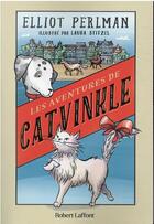 Couverture du livre « Les aventures de Catvinkle » de Elliot Perlman et Laura Stitzel aux éditions R-jeunesse