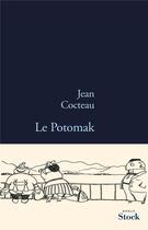 Couverture du livre « Le Potomak » de Jean Cocteau aux éditions Stock