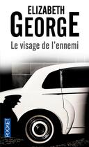 Couverture du livre « Le visage de l'ennemi » de Elizabeth George aux éditions Pocket