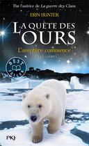 Couverture du livre « La quête des ours - cycle 1 Tome 1 : l'aventure commence » de Erin Hunter aux éditions Pocket Jeunesse