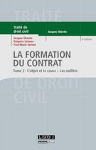 Couverture du livre « La formation du contrat Tome 2 ; le contenu du contrat et les nullités » de Jacques Ghestin aux éditions Lgdj