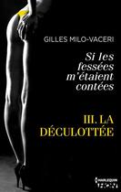 Couverture du livre « La déculottée » de Gilles Milo-Vaceri aux éditions Hqn