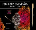 Couverture du livre « Tableaux mandalas a gratter - 6 illustrations apaisantes a gratter et a colorier » de  aux éditions Dessain Et Tolra