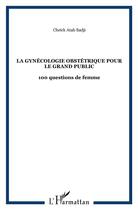 Couverture du livre « Radioscopie d'un système de santé africain : le Sénégal » de Felix Atchade aux éditions L'harmattan