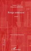 Couverture du livre « Rouge arménien » de Sonia Colin et Francoise Estival aux éditions Editions L'harmattan
