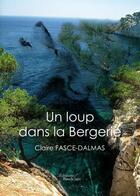 Couverture du livre « Un loup dans la Bergerie » de Claire Fasce-Dalmas aux éditions Baudelaire