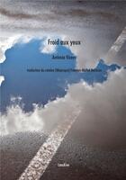 Couverture du livre « Froid aux yeux » de Vicens Antonia aux éditions Editions Lanskine