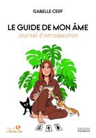 Couverture du livre « Le Guide de mon âme : Journal d'introspection » de Isabelle Cerf aux éditions Exergue