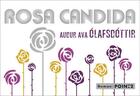 Couverture du livre « Rosa candida » de Audur Ava Olafsdottir aux éditions Pointdeux