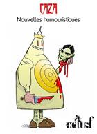 Couverture du livre « Nouvelles humouristiques » de Philippe Caza aux éditions Actusf