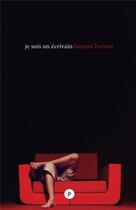 Couverture du livre « Je suis un écrivain » de Laurent Herrou aux éditions Publie.net