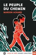 Couverture du livre « Le peuple du chemin » de Marion Achard aux éditions Voir De Pres