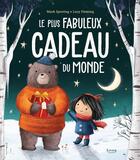 Couverture du livre « Le plus fabuleux cadeau du monde » de Mark Sperring et Lucy Fleming aux éditions Kimane