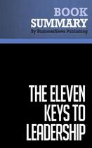 Couverture du livre « Summary: The Eleven Keys to Leadership (review and analysis of Smith's Book) » de Businessnews Publish aux éditions Business Book Summaries