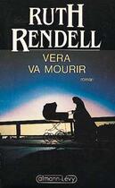 Couverture du livre « Véra va mourir » de Ruth Rendell aux éditions Calmann-levy