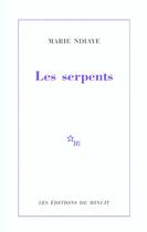 Couverture du livre « Les serpents » de Marie Ndiaye aux éditions Minuit