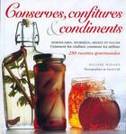 Couverture du livre « Conserves, confitures et condiments » de Hilaire Walden aux éditions Selection Du Reader's Digest
