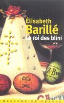 Couverture du livre « Le roi des blini » de Elisabeth Barille aux éditions Mercure De France