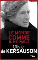 Couverture du livre « Le monde comme il me parle » de Olivier De Kersauson aux éditions Le Cherche-midi