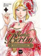 Couverture du livre « Rose Bertin, la couturière fatale Tome 1 » de Jingetsu Isomi aux éditions Kazoku