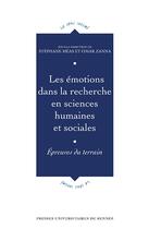 Couverture du livre « Les émotions dans la recherche en sciences humaines et sociales : épreuves du terrain » de Stéphane Héas et Omar Zanna aux éditions Pu De Rennes