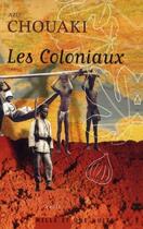 Couverture du livre « Les coloniaux » de Chouaki-A aux éditions Fayard/mille Et Une Nuits