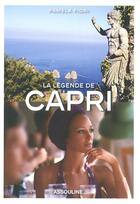 Couverture du livre « La légende de Capri » de Pamela Fiori aux éditions Assouline