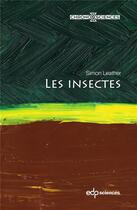 Couverture du livre « Les insectes » de Simon Leather aux éditions Edp Sciences