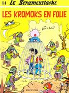 Couverture du livre « Le Scrameustache Tome 14 : les Kromoks en folie » de Gos et Walt aux éditions Dupuis