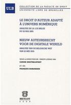 Couverture du livre « Droit d'auteur adapté à l'univers du numérique » de Doutrelepont et Dubuisson aux éditions Bruylant