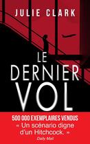 Couverture du livre « Le dernier vol » de Julie Clark aux éditions Archipel