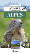 Couverture du livre « Animaux faciles à voir dans les Alpes » de Maurice Duperat aux éditions Artemis