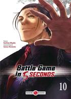 Couverture du livre « Battle game in 5 seconds Tome 10 » de Kashiwa Miyako et Saizo Harawata aux éditions Bamboo