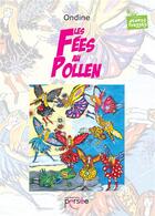 Couverture du livre « Les fées au pollen » de Ondine aux éditions Persee