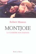 Couverture du livre « Montjoie » de Robert Masson aux éditions Parole Et Silence