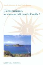 Couverture du livre « L'ecotourisme, un nouveau defi pour la caraibe » de Jean-Marie Breton aux éditions Karthala