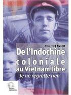 Couverture du livre « De l'indochine coloniale au vietnam libre » de Les Indes Savantes aux éditions Les Indes Savantes