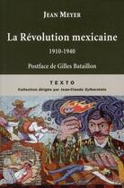 Couverture du livre « La Révolution mexicaine 1910-1940 » de Jean Meyer aux éditions Tallandier
