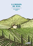 Couverture du livre « La maison de Jean » de Jean-Charles Linet aux éditions Editions Thot