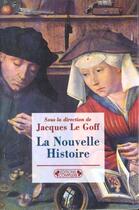 Couverture du livre « La nouvelle histoire 20597 » de Jacques Le Goff aux éditions Complexe