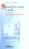 Couverture du livre « Quand le corps a soif » de Christopher Vasey aux éditions Jouvence