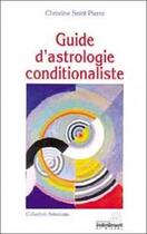 Couverture du livre « Guide d'astrologie conditionaliste » de Saint-Pierre C. aux éditions Aureas
