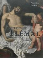 Couverture du livre « Bertholet flemal (1614-1675) » de Pierre-Yves Kairis aux éditions Arthena