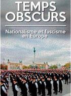 Couverture du livre « Temps obscurs ; nationalisme et extrême droite en Europe » de Matt Gallandier aux éditions Acratie
