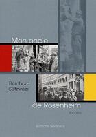 Couverture du livre « Mon oncle de Rosenheim » de Bernhard Setzwein aux éditions Berenice
