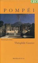 Couverture du livre « Pompéi » de Theophile Gautier aux éditions Magellan & Cie